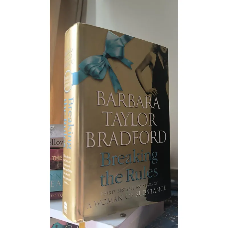 Breaking the Rules by Barbara Taylor Bradford 793103