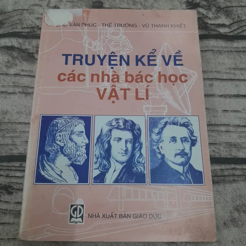 Chuyện kể về các Nhà bác học Vật Lý 607279