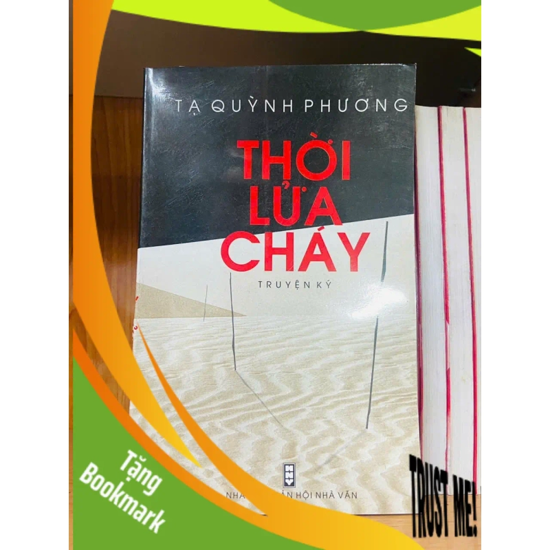 (TẶNG BOOKMARK) Thời lửa cháy - Tạ Quỳnh Phương - VĂN HỌC - RBK2011-43 953360