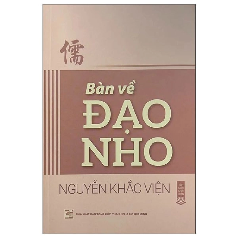 Bàn Về Đạo Nho (2025) - Nguyễn Khắc Viện 700010