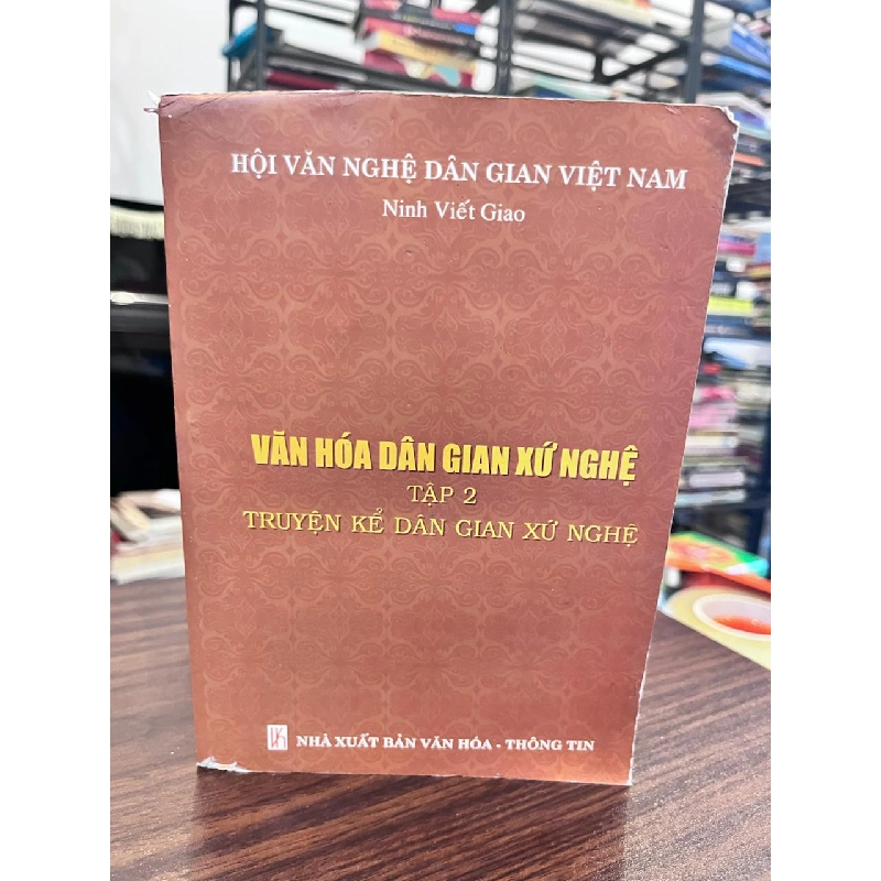 Văn Hóa Dân Gian Xứ Nghệ Tập 2 - Ninh Viết Giao - Ninh Viết Giao 957628