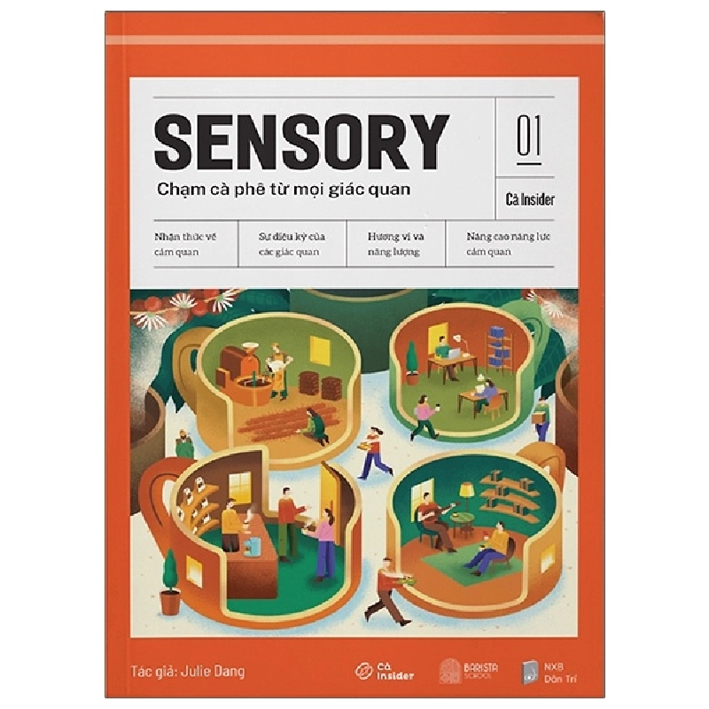 Cà Insider 01 - Chạm Cà Phê Từ Mọi Giác Quan - SENSORY - Julie Đặng 288870