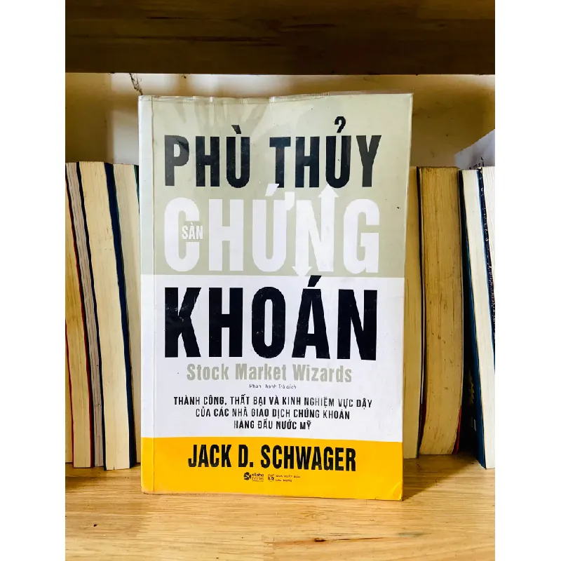 Phù thủy sàn chứng khoán - Jack D.Schwager 555740