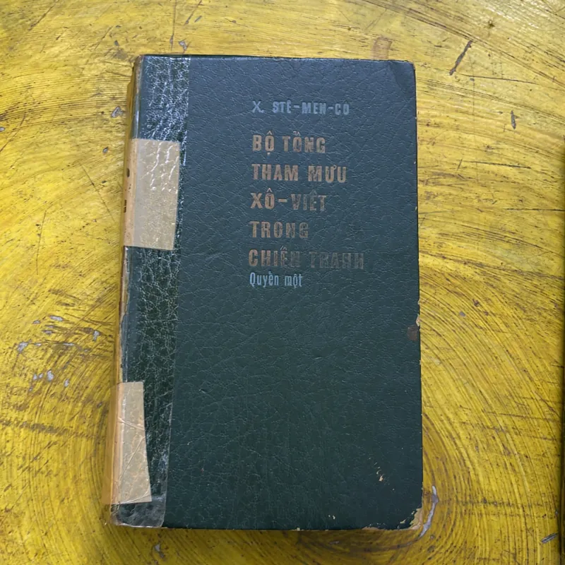 BỘ TỔNG THAM MƯU XÔ - VIẾT TRONG CHIẾN TRANH ( full hai quyển )- X. STÊMENCÔ 751473