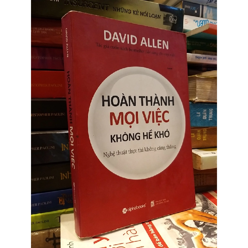 Hoàn thành mọi việc không hề khó - David Allen 328984