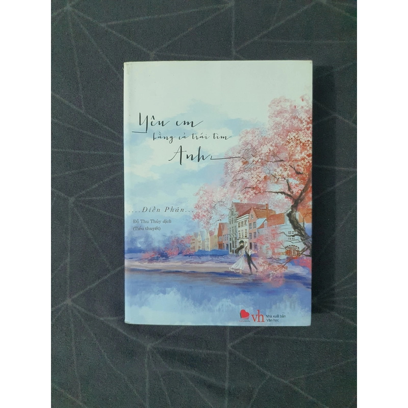 "Yêu em bằng tất cả trái tim anh" - Điền Phản 476044