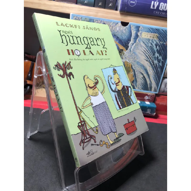 [Sách Cũ SCGR] Người hungary họ là ai 2018 mới 90% bẩn nhẹ Lackfi Janos HPB1110 VĂN HỌC 679562