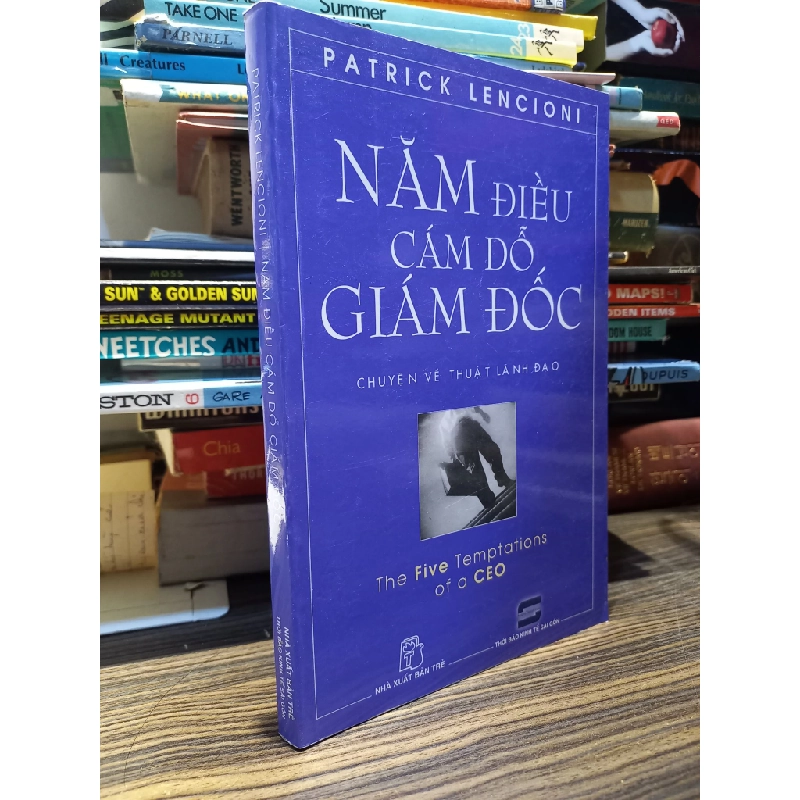 Năm Điều Cám Dỗ Giám Đốc - Chuyện Về Thuật Lãnh Đạo - Patrick Lencioni 121075