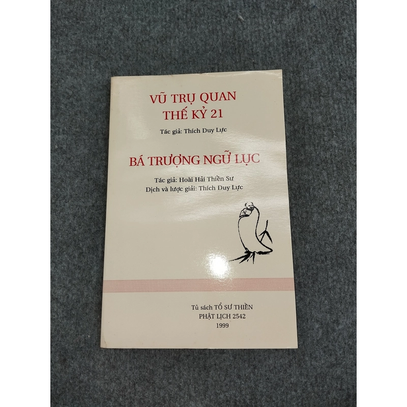 VŨ TRỤ QUAN THẾ KỶ 21. BÁ TRƯỢNG NGỮ LỤC 494764