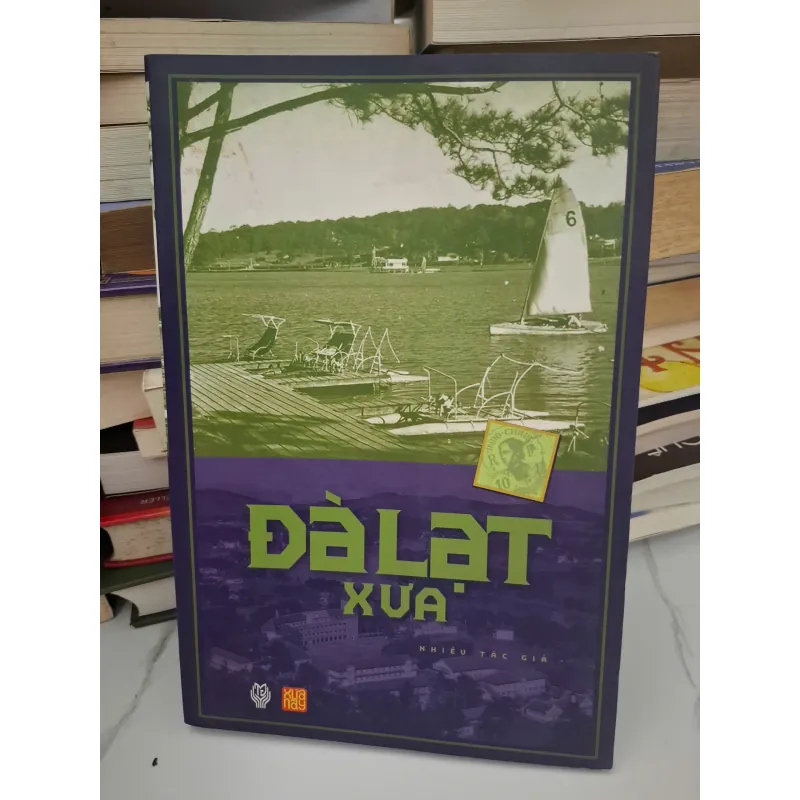 Đà Lạt xưa - tuyển tập nghiên cứu Văn hóa Lịch sử trong tạp chí XƯA và NAY 1004643