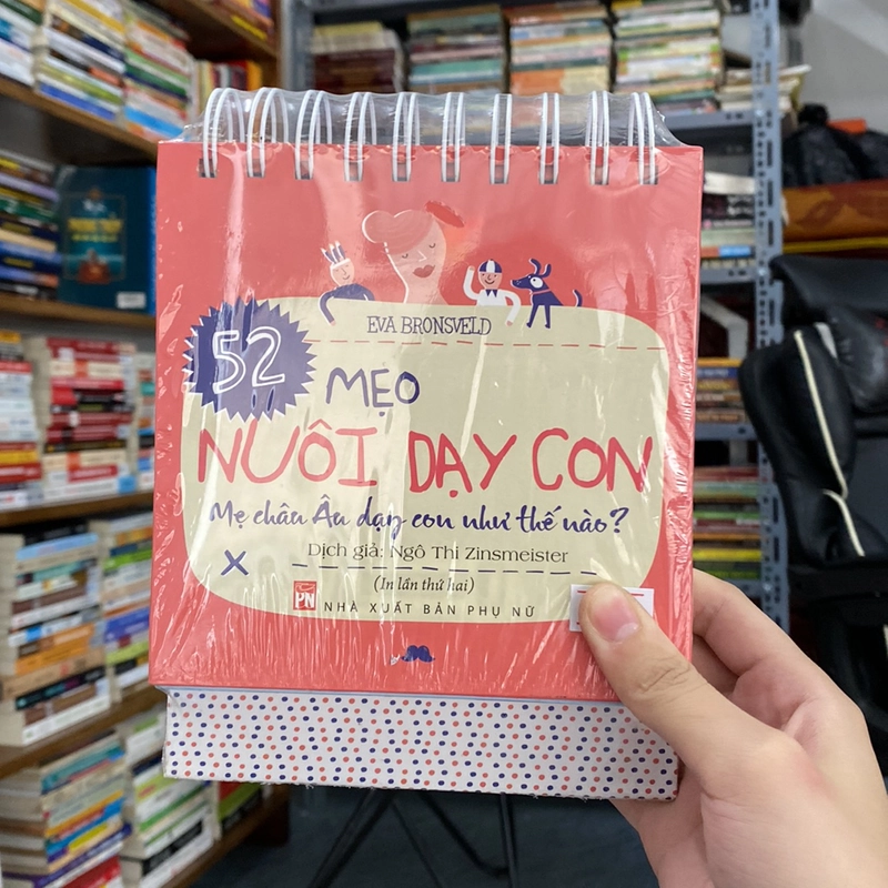 52 mẹo nuôi dạy con (mẹ Châu Âu dạy con như thế nào?)-Eva Bronsveld  529410