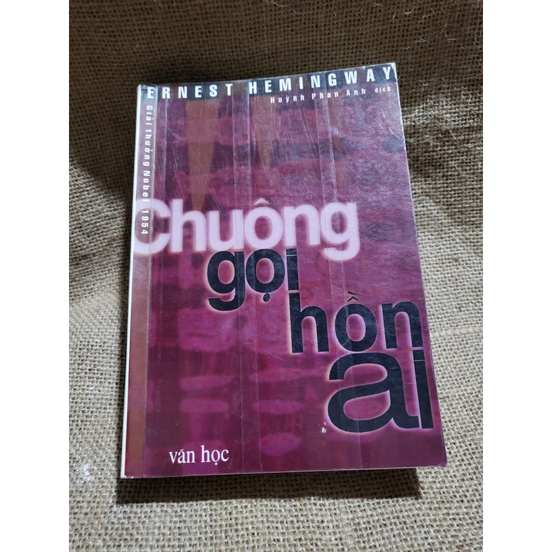 Hương gọi hồn ai _tiểu thuyết của Hemingway ;Huỳnh Phan Anh dịch 302615