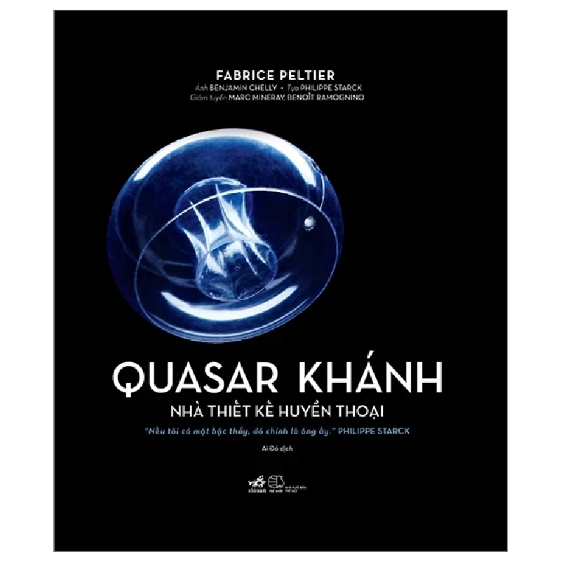 Quasar Khánh - Nhà Thiết Kế Huyền Thoại (Bìa Cứng) - Fabrice Peltier (Mới 100%) Âm nhạc, điện ảnh, Nhã Nam - SÁCH ĐẠI HỌC 487975