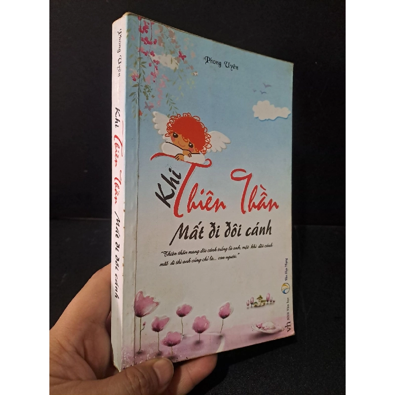 Khi thiên thần mất đi đôi cánh mới mới 80% bẩn bìa, ố nhẹ, tróc gáy nhẹ 2012 Phong Uyên HCM1604 VĂN HỌC 918549