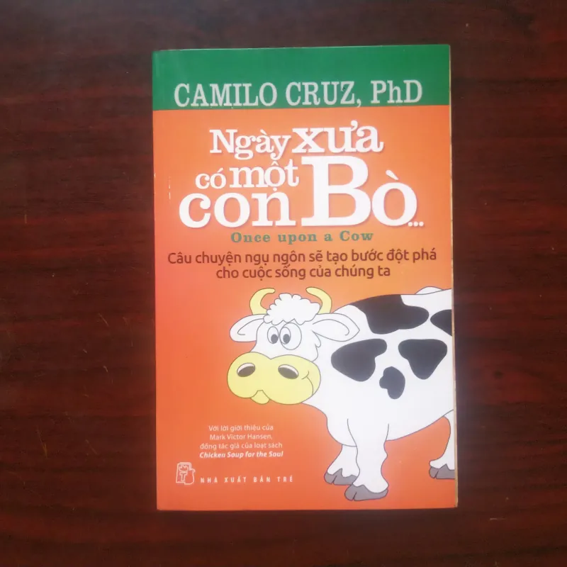 [Sách Self-help] Ngày Xưa Có Một Con Bò (Camilo Cruz) 1023288