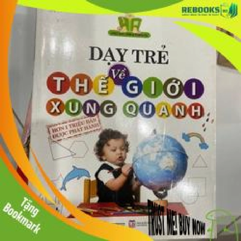 (TẶNG BOOKMARK) Dạy trẻ về thế giới xung quanh RBK2606 MẸ VÀ BÉ 942777