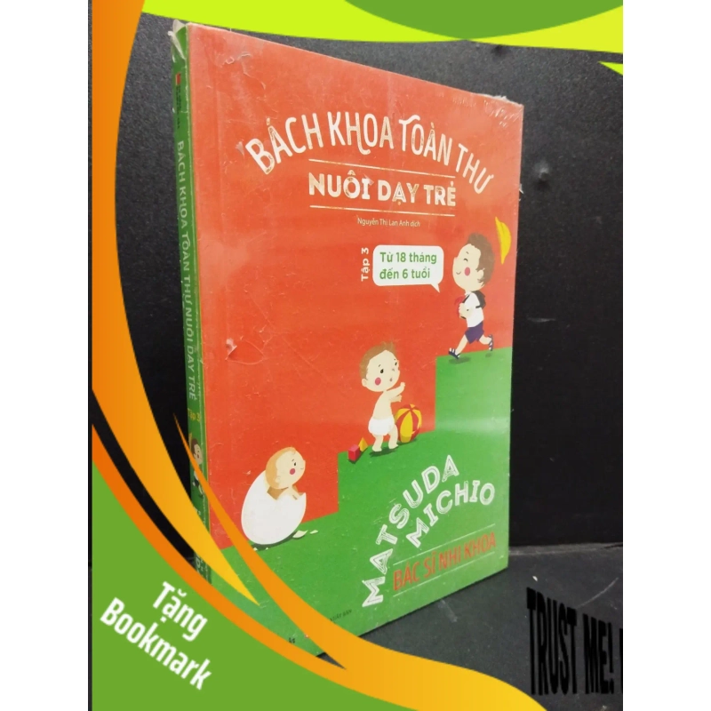 (TẶNG BOOKMARK) Bách Khoa Toàn Thư Về Nuôi Dạy Trẻ Tập 3 mới 90% bẩn nhẹ còn seal RBK2405 Bác Sĩ Nhi Khoa Matsuda Michio SÁCH MẸ VÀ BÉ 939028