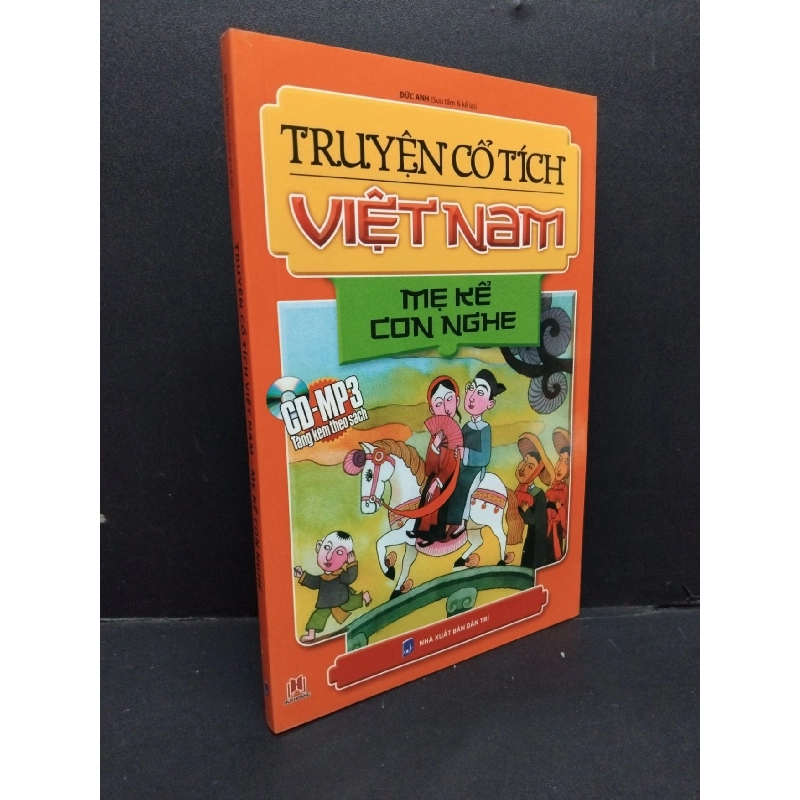 Truyện cổ tích Việt Nam - mẹ kể con nghe (kèm CD) Đức Anh mới 90% bẩn nhẹ 2016 HCM.ASB0811 924433