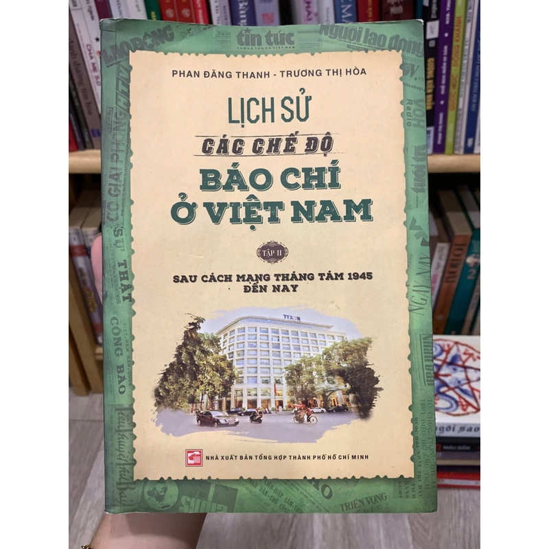 Lịch sử các chế độ báo chí ở Việt Nam (tập II) 506869