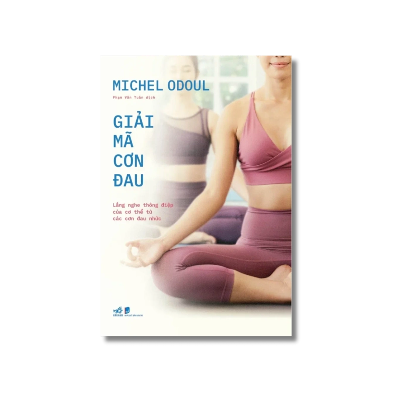 Giải mã cơn đau - Lắng nghe thông điệp của cơ thể từ các cơn đau 724587