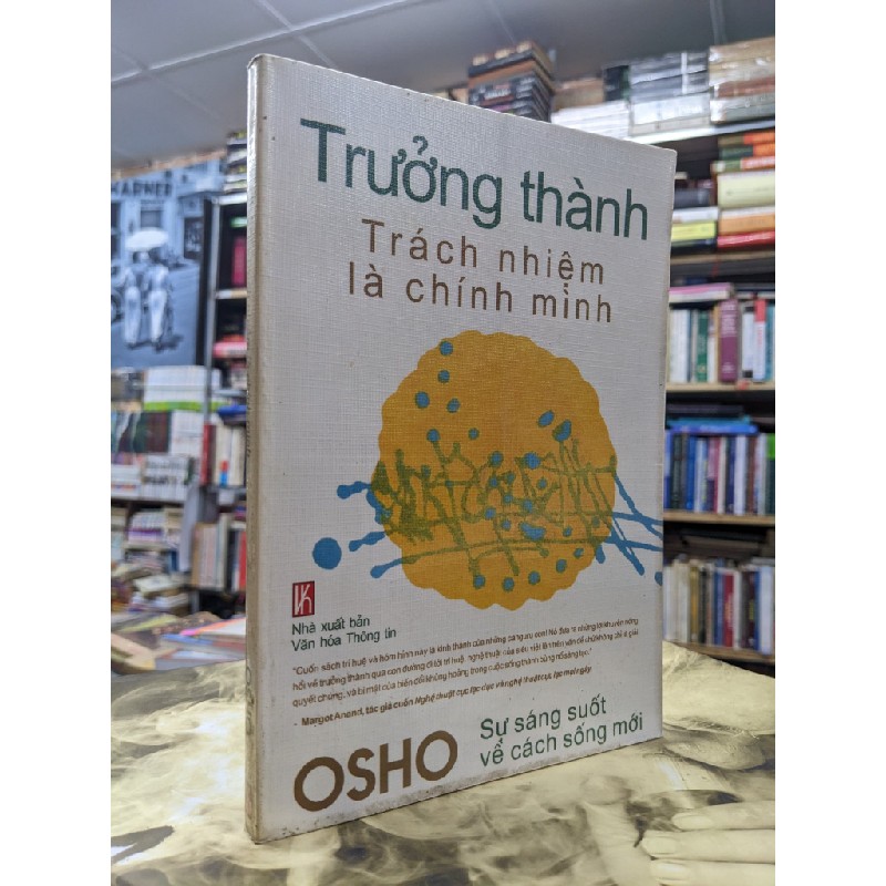 Trưởng thành: Trách nhiệm là chính mình - OSHO 49905