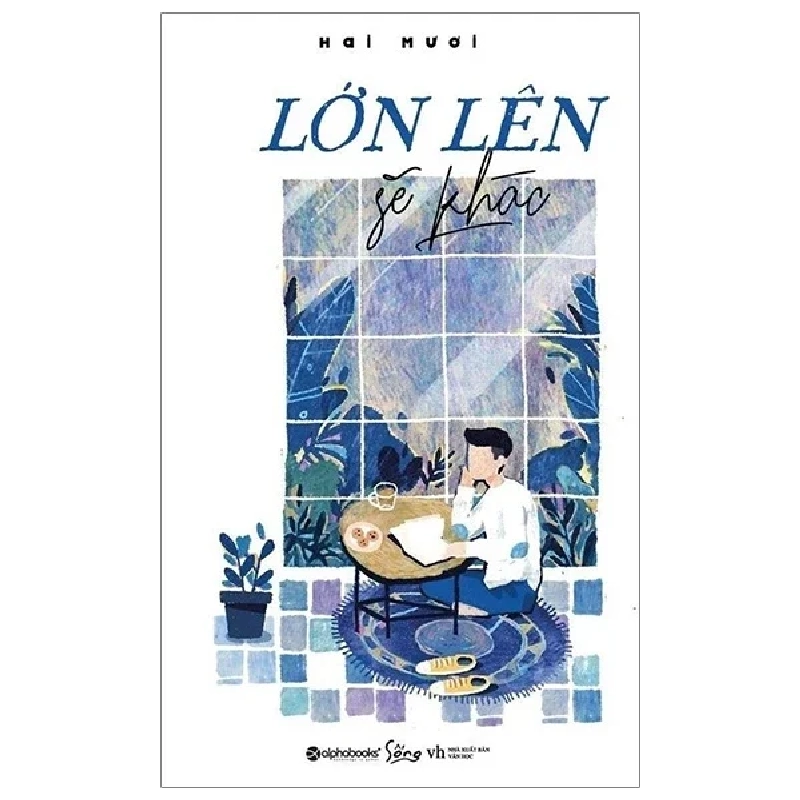 Lớn Lên Sẽ Khác - Hai Mươi 286104