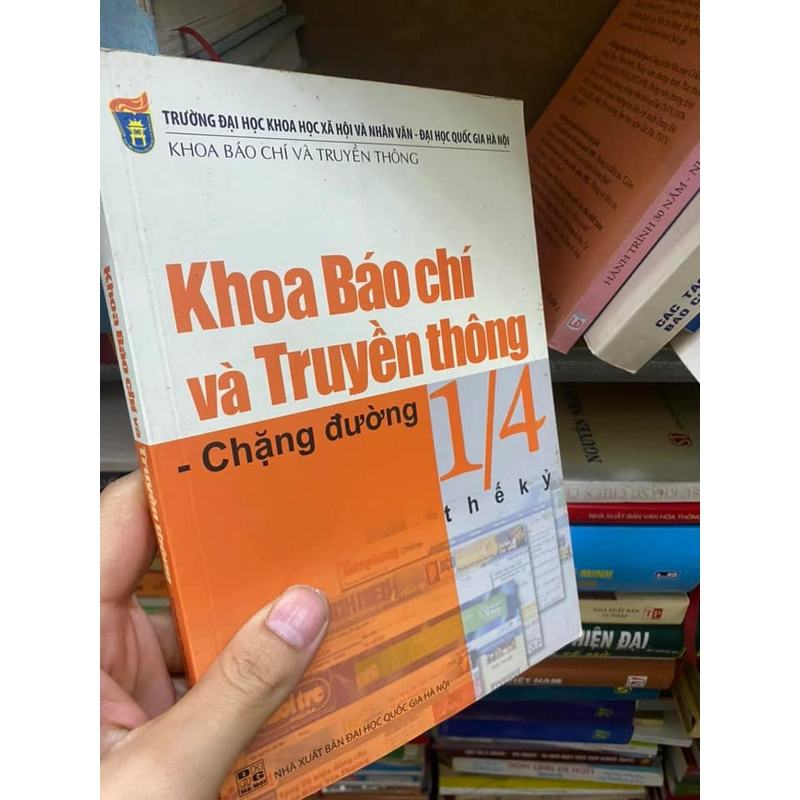 Sách Khoa Báo Chí và Truyền thông - Chặng đường 1/4 thế kỷ 308316