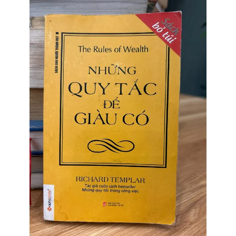 Những quy tắc để giàu có (The Rules of Wealth) – Richard Templar 570761