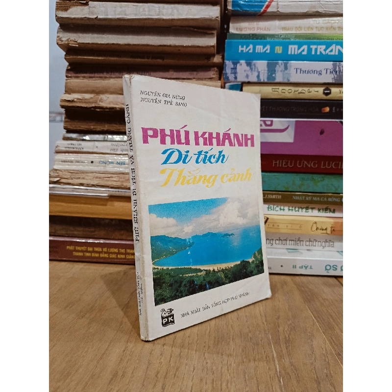 Phú Khánh: Di tích và thắng cảnh - Nguyễn Gia Nùng, Nguyễn Thế Sang 755830
