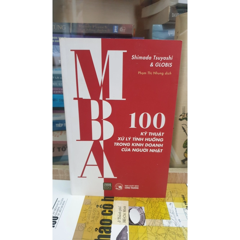MBA 100 kỹ thuật xử lý tình huống trong kinh doanh của người Nhật 493802