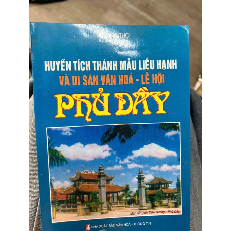 Huyền thích thánh mẫu Liễu Hạnh và di sản văn hoá lễ hội Phủ Dầy - NXB Văn hoá-Thông tin.8 336366