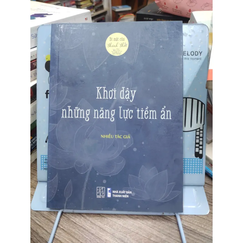 Sách: Khơi dậy những năng lực tiềm ẩn - Tác giả: Nhiều tác giả 607334