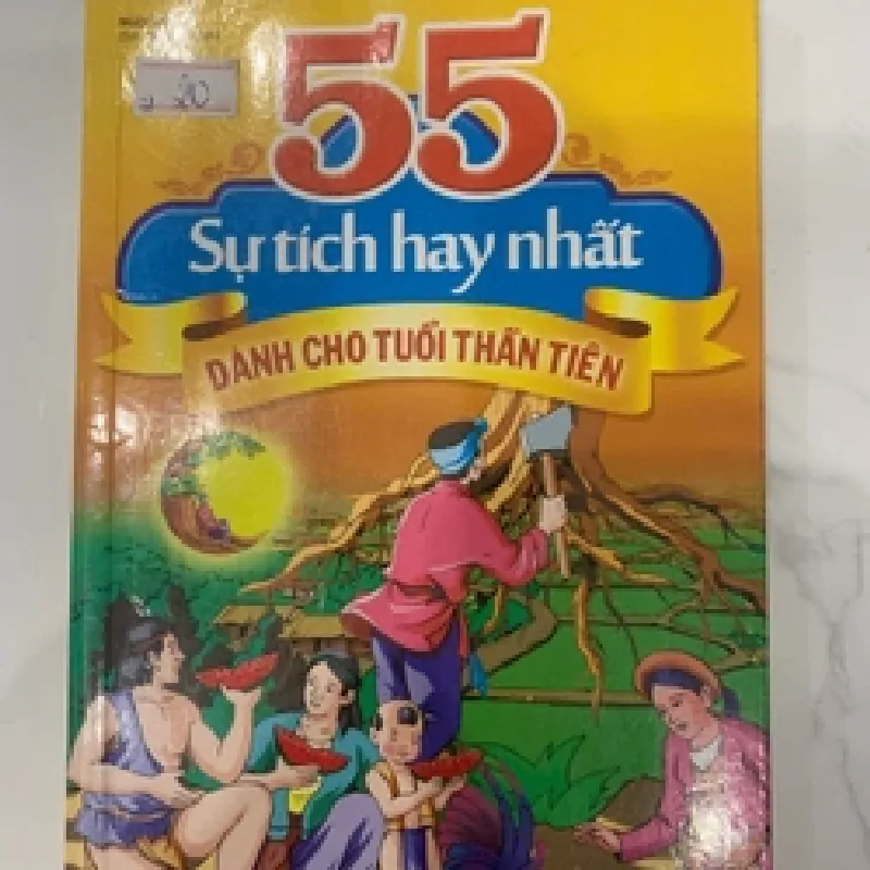 [Sách Cũ SCGR] 55 sự tích hay nhất dành cho tuổi thần tiên TKB1806 MẸ VÀ BÉ 687646