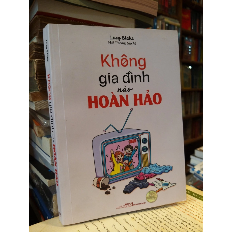 Không gia đình nào hoàn hảo - Lucy Blake 531736