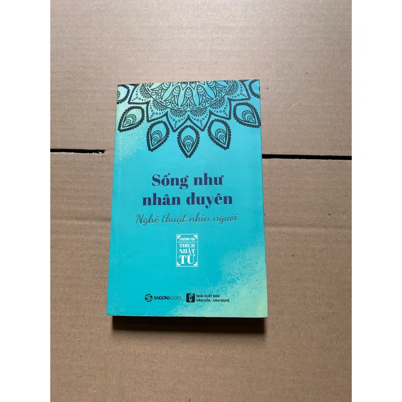 Sống như nhân duyên Nghệ thuật nhìn người 796732