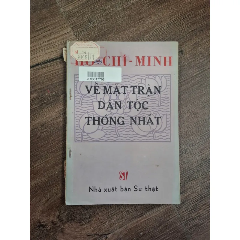 VỀ MẶT TRẬN DÂN TỘC THỐNG NHẤT - HỒ CHÍ MINH 726236