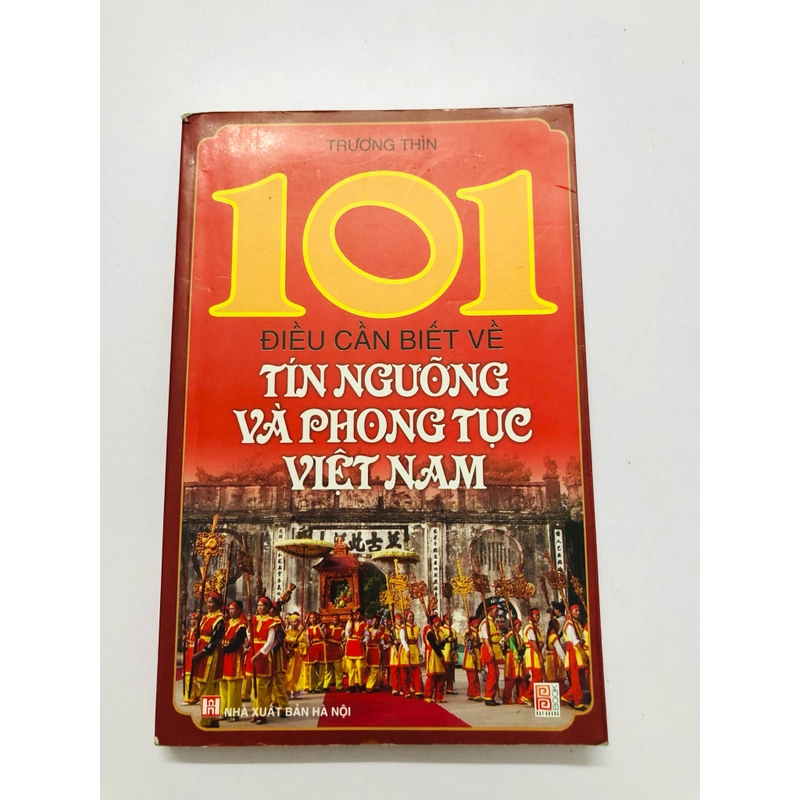 101 ĐIỀU CẦN BIẾT VỀ TÍN NGƯỠNG VÀ PHONG TỤC VIỆT NAM 363325