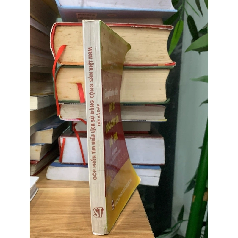 Góp Phần Tìm Hiểu Lịch Sử Đảng Cộng Sản Việt Nam - Hỏi và Đáp 779537