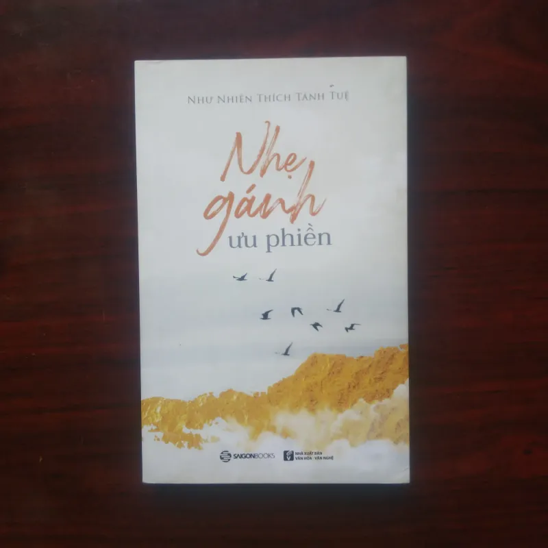 [Sách Thơ Phật Giáo] Nhẹ Gánh Ưu Phiền (Như Nhiên Thích Tánh Tuệ) 934276