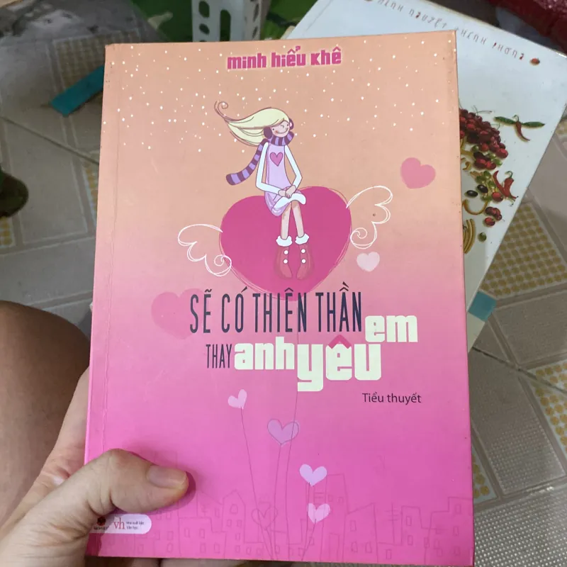 Sẽ có thiên thần thay anh yêu em của tác giả Minh Hiểu Khê 1043545