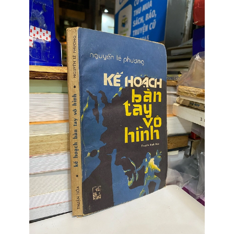 Kế hoạch bàn tay vô hình - Nguyễn Lê Phương 357668