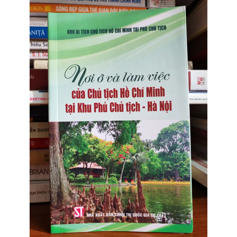 Nơi ở và làm việc của chủ tịch Hồ Chí Minh tại khu phủ chủ tịch - Hà Nội 778767