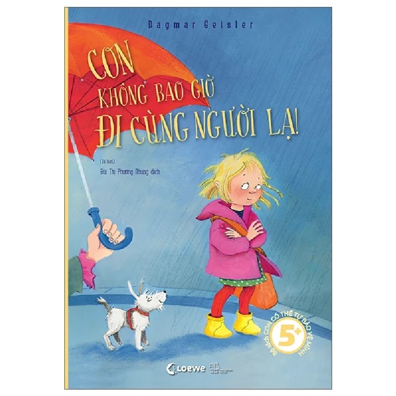Con Có Thể Tự Bảo Vệ Mình - Con Không Bao Giờ Đi Cùng Người Lạ - Dagmar Geisler 188735