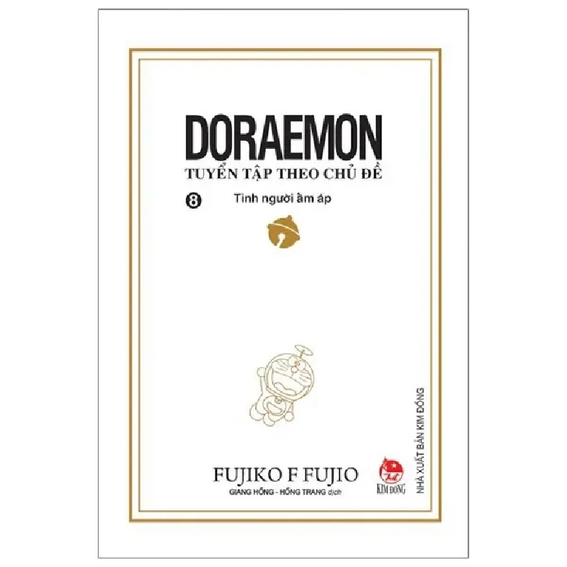 Doraemon - Tuyển Tập Theo Chủ Đề - Tập 8 - Tình Người Ấm Áp (2019) - Fujiko F Fujio 743028