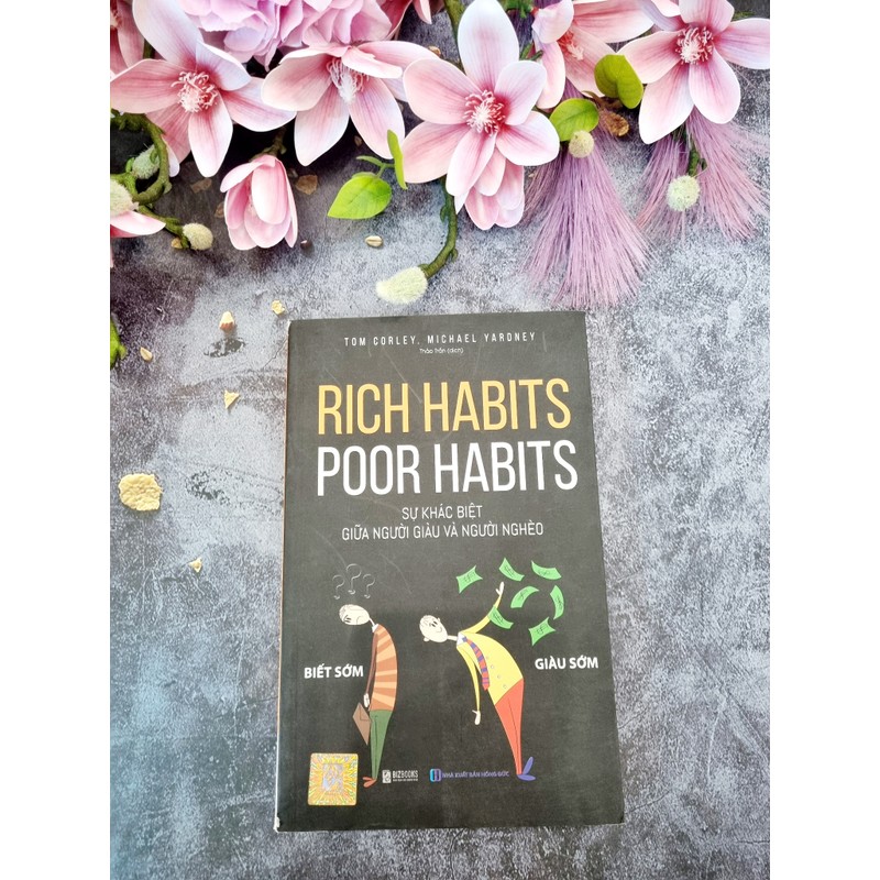 Rich Habits - Poor Habits Sự khác biệt giữa người giàu và người nghèo 143554