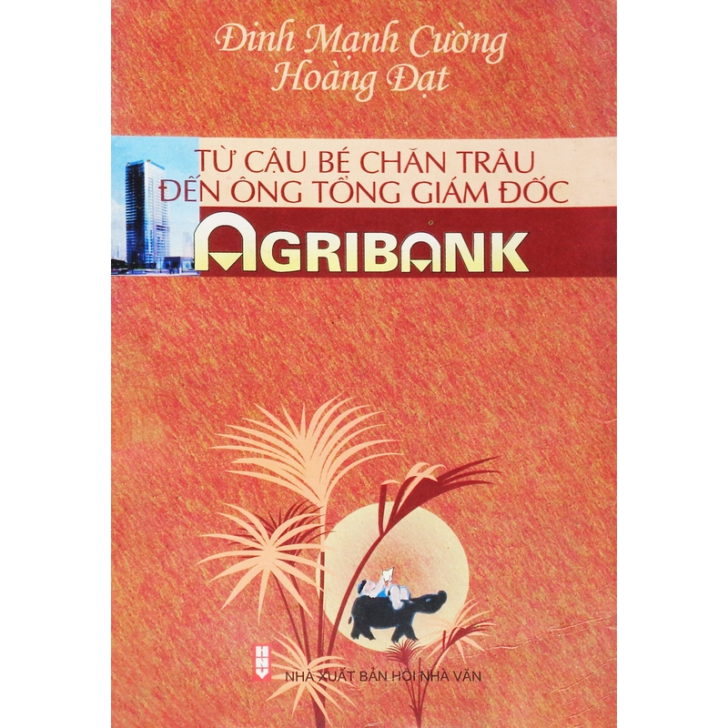 Từ cậu bé chăn bò đến ông tổng giám đốc Agribank 10696