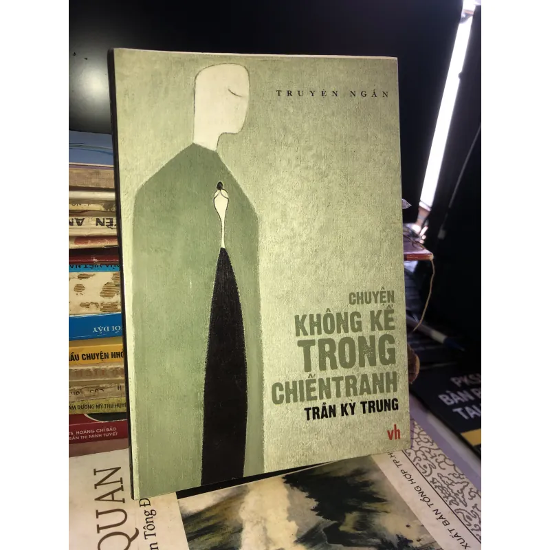 Chuyện không kể trong chiến tranh - Trần Kỳ Trung 1019358
