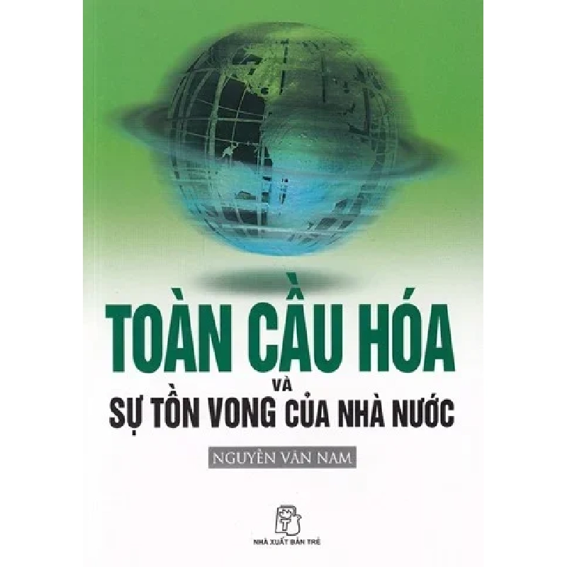 Toàn Cầu Hoá Và Sự Tồn Vong Của Nhà Nước - Nguyễn Vân Nam ASB.PO Oreka Blogmeo 230225 395523