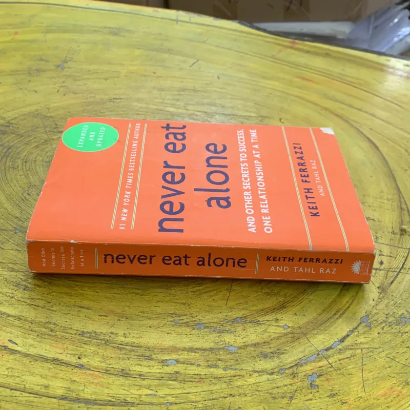 NEVER EAT ALONE- KEITH FERRAZZI AND TAHL RAZ 790275