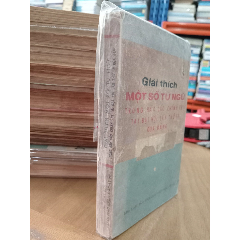 Giải thích một số từ ngữ trong báo cáo chính trị tại Đại hội lần thứ IV của Đảng 547125